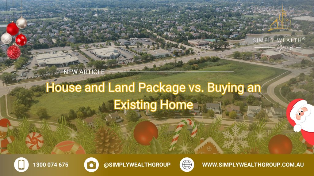 House and land package vs buying existing homes