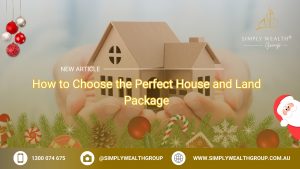 how to choose a house and land package