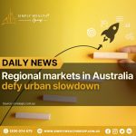 Regional Markets in Australia Defy Urban Slowdown!