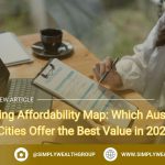 Housing Affordability Map: Which Australian Cities Offer the Best Value in 2025