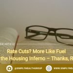 Rate Cuts? More Like Fuel for the Housing Inferno – Thanks, RBA!