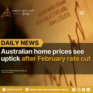 Australian Home Prices See an Uptick After February Rate Cut – What It Means for Buyers & Investors!