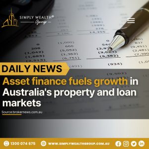 Asset Finance Powers Property Market Growth Across Australia!