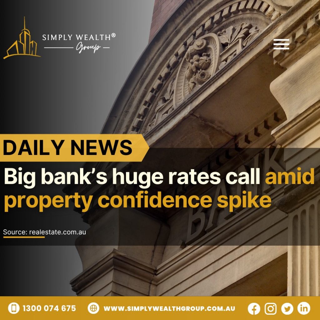 Big Bank’s Huge Rates Call Amid Property Confidence Spike!