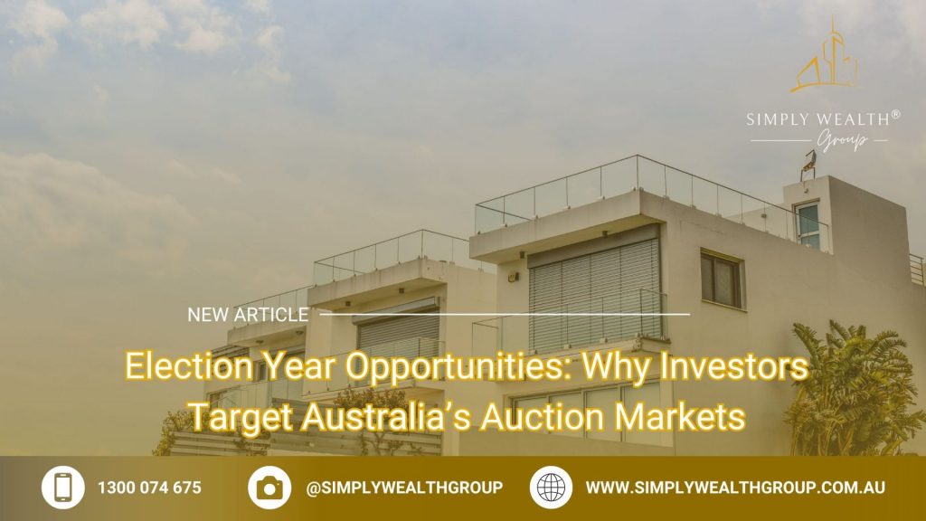 Election Year Opportunities: Why Investors Target Australia’s Auction Markets