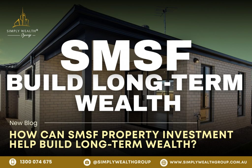 SMSF property investment